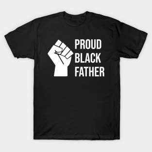 Proud Black Father African American T-Shirt